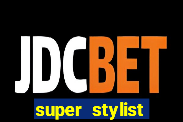 super stylist diamante infinito